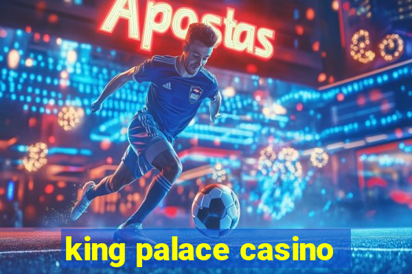 king palace casino